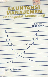 AKUNTANSI MANAJEMEN (MANAGERIAL ACCOUNTING) BUKU DUA