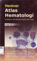 ATLAS HEMATOLOGI : PRAKTIKUM HEMATOLOGI DENGAN MIKROSKOP