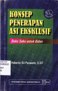 KONSEP PENERAPAN ASI EKSKLUSIF