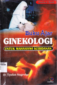 BUKU AJAR GINEKOLOGI UNTUK MAHASISWI KEBIDANAN