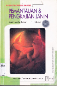 PEMANTAUAN & PENGKAJIAN JANIN ; ED.4