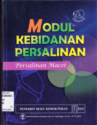 MODUL KEBIDANAN PERSALINAN : PERSALINAN MACET