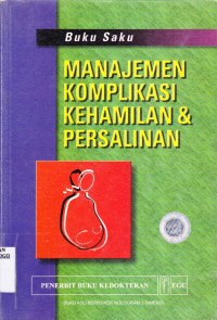 MANAJEMEN KOMPLIKASI KEHAMILAN & PERSALINAN