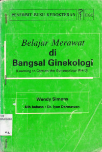 BELAJAR MERAWAT DI BANGSAL GINEKOLOGI