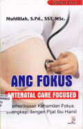 ANC FOKUS ANTENATAL CARE FOCUSED