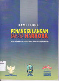 KAMI PEDULI PENANGGULAN BAHAYA NARKOBA