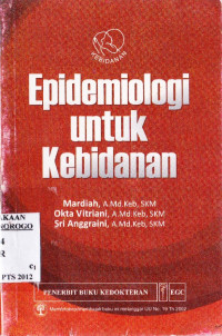 EPIDEMIOLOGI UNTUK KEBIDANAN