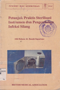 PETUNJUK PRAKTIS STERILISASI INSTRUMEN DAN PENGENDALIAN INFEKSI SILANG