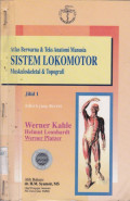 ATLAS BERWARNA & TEKS ANATOMI MANUSIA: SISTEM LOKOMOTOR MUSKULOSKELETAL & TOPOGRAFI 1