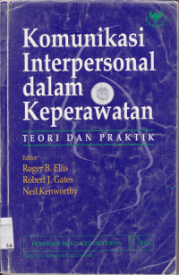 KOMUNIKASI INTERPERSONAL DALAM KEPERAWATAN