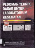 PEDOMAN TEKNIK DASAR UNTUK LABORATORIUM KESEHATAN