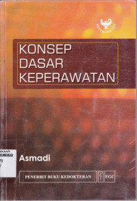 KONSEP DASAR KEPERAWATAN