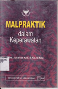 MALPRAKTIK DALAM KEPERAWATAN