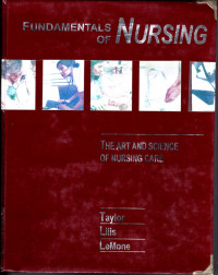 FUNDAMENTALS OF NURSING: THE ART AND SCIENCE OF NURSING CARE