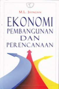 EKONOMI PEMBANGUNAN DAN PERENCANAAN