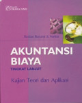 AKUNTANSI BIAYA : KAJIAN TEORI DAN APLIKASI