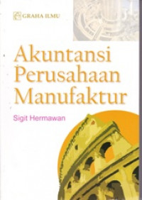 AKUNTANSI PERUSAHAAN MANUFAKTUR