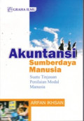 AKUNTANSI SUMBERDAYA MANUSIA; SUATU TINJAUAN PENILAIAN MODAL MANUSIA