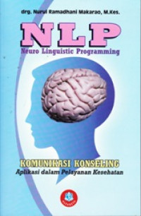 NLP (NEURO LINGUISTIC PROGRAMMING) KOMUNIKASI KONSELING