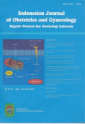 INDONESIAN JOURNAL OF OBSTETRICS AND GYNECOLOGY: MAJALAH OBSTETRI DAN GINEKOLOGI INDONESIA