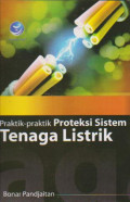 PRAKTIK-PRAKTIK PROTEKSI SISTEM TENAGA LISTRIK