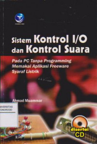 SISTEM KONTROL I/O DAN KONTROL SUARA PADA PC TANPA PROGRAMING MEMAKAI APLIKASI FREEWARE SYARAF LISTRIK