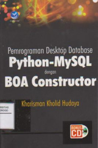 PEMROGRAMAN DESKTOP DATABASE PYTHON-MYSQL DENGAN BOA CONSTRUCTOR