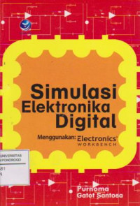 SIMULASI ELEKTRONIKA DIGITAL MENGGUNAKAN ELEKTRONICS WORKBENCH