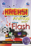 KREASI ANIMASI DENGAN ADOBE FLASH : SHORT ANIMATION COLLECTIONS 1