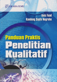 PANDUAN PRAKTIS PENELITIAN KUALITATIF