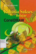 RAHASIA SUKSES BELAJAR CORELDRAW X3