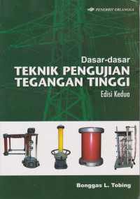 DASAR-DASAR TEKNIK PENGUJIAN TEGANGAN TINGGI EDII KEDUA