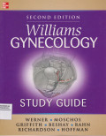 WILLIAMS GYNECOLOGY STUDY GUIDE : SECOND EDITION