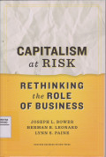 CAPITALISM at RISK RETHINKING the ROLE OF BUSINESS