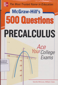 500 QUESTIONS PRECALCULUS : ACE YOUR COLLEGE EXAMS