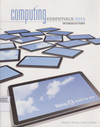 COMPUTING ESSENTIALS 2013 INTRODUCTORY