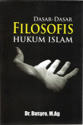 DASAR-DASAR FILOSOFIS HUKUM ISLAM
