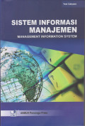 SISTEM INFORMASI MANAJEMEN : MANAGEMENT INFORMATION SYSTEM