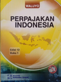 PERPAJAKAN INDONESIA (BUKU 1)