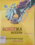 ROBOTIKA MODERN :TEORI & IMPLEMENTASI (EDISI REVISI)