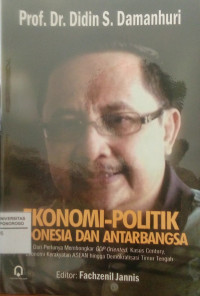 EKONOMI-POLITIK INDONESIA DAN ANTARBANGSA