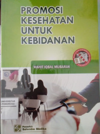 PROMOSI KESEHATAN UNTUK KEBIDANAN