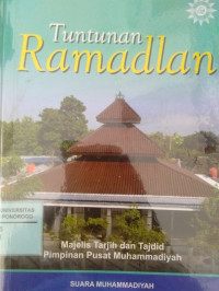 TUNTUNAN RAMADLAN : MAJELIS TARJIH DAN TAJDID PIMPINAN PUSAT MUHAMMADIYAH