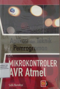 APLIKASI DAN TEKNIK PEMROGRAMAN MIKROKONTROLER AVR ATMEL