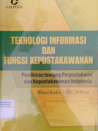 TEKNOLOGI INFORMASI DAN FUNGSI KEPUSTAKAWAN