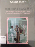 OPIUM DAN REVOLUSI : PERDAGANGAN DAN PENGGUNAAN CANDU DI SURAKARTA MASA REVOLUSI (1945-1950)