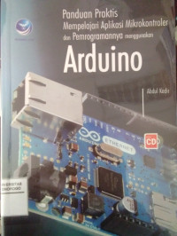 PANDUAN PRAKTIS MEMPELAJARI APLIKASI MIKROKONTROLER DAN PEMOGRAMANNYA MMENGGUNAKAN ARDUINO