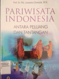 PARIWISATA INDONESIA ANTARA PELUANG DAN TANTANGAN