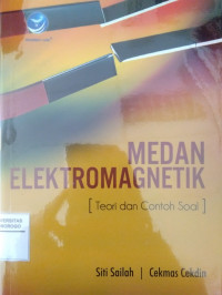 MEDAN ELEKTROMAGNETIK (TEORI DAN CONTOH SOAL)