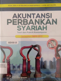 AKUNTANSI PERBANKAN SYARIAH: TEORI DAN PRAKTIK KONTEMPORER